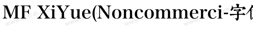 MF XiYue(Noncommerci字体转换